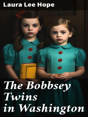 cover image of The Bobbsey Twins in Washington